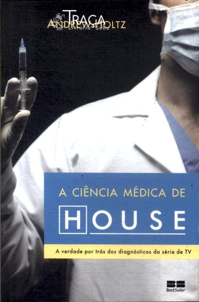 A Ciência Médica de House
