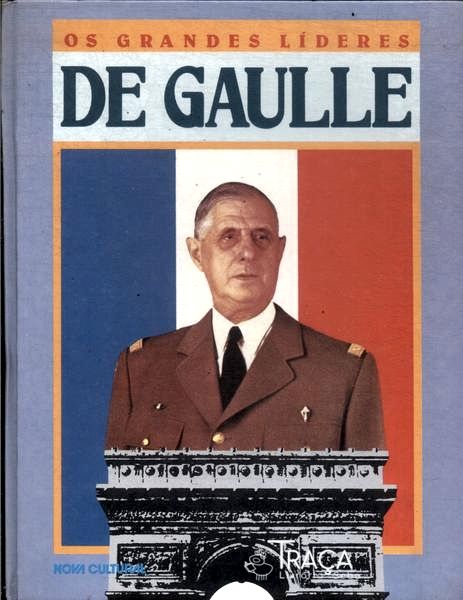Os Grandes Líderes: de Gaulle