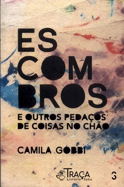 Escombros e Outros Pedaços de Coisas No Chão