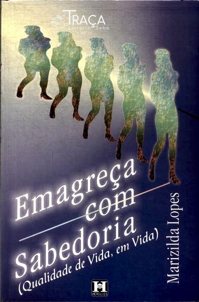 Emagreça com Sabedoria