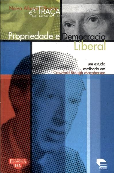 Propriedade E Democracia Liberal