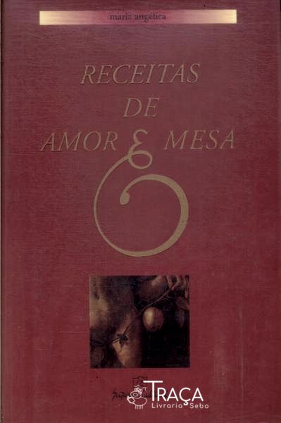 Receitas de Amor e Mesa