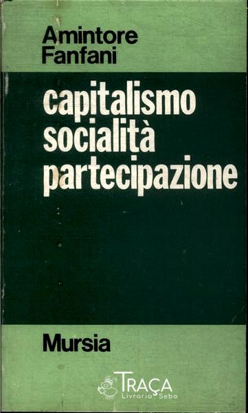Capitalismo, Socialità, Partecipazione