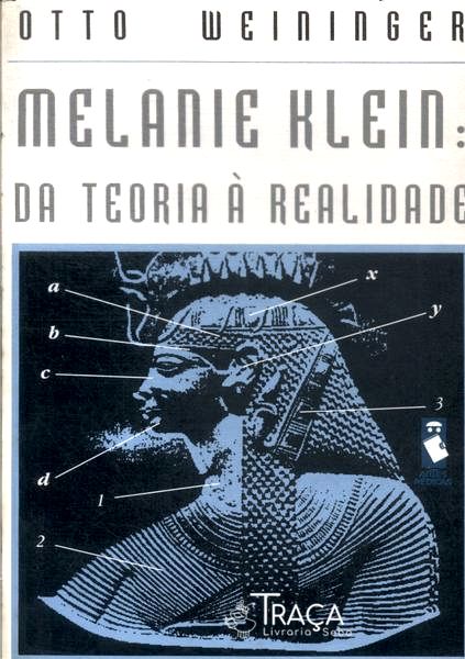 Melaniel Klein: da Teoria À Realidade