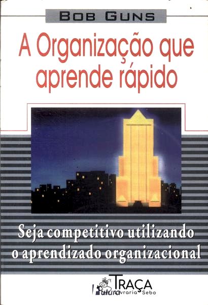 A Organização Que Aprende Rápido