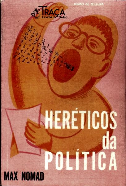 Heréticos Da Política