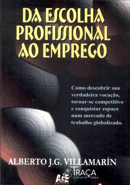 Da Escolha Profissional Ao Emprego