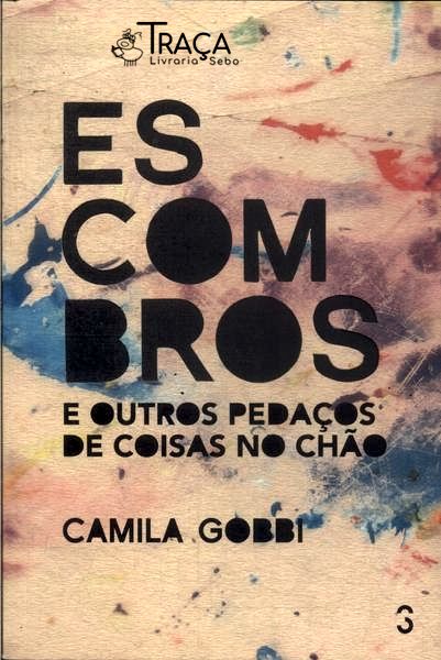 Escombros e Outros Pedaços de Coisas No Chão