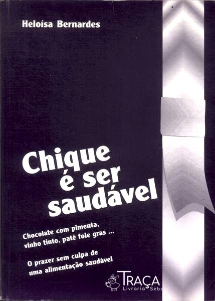Chique É Ser Saudável