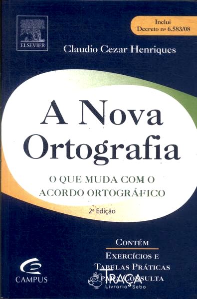 A Nova Ortografia (2009)