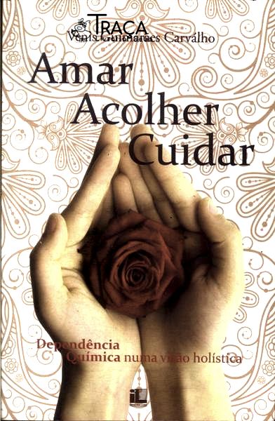 Amar, Acolher, Cuidar