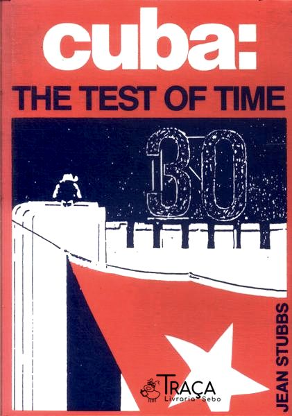 Cuba: The Test Of Time