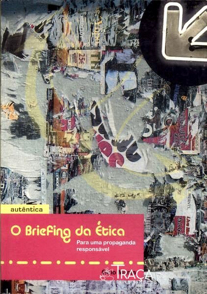 O Briefing da Ética