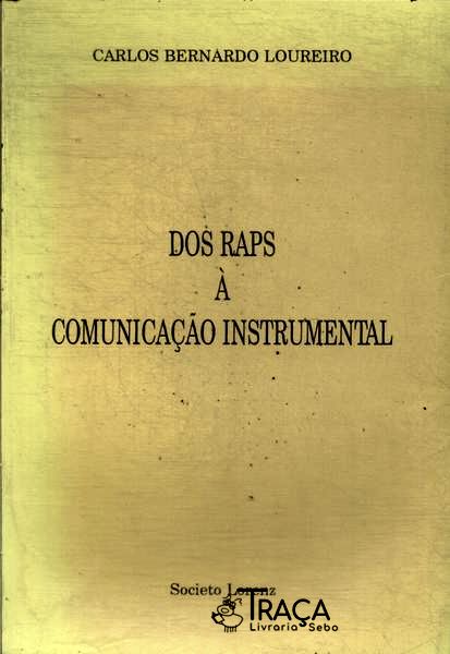 Dos Raps À Comunicação Instrumental