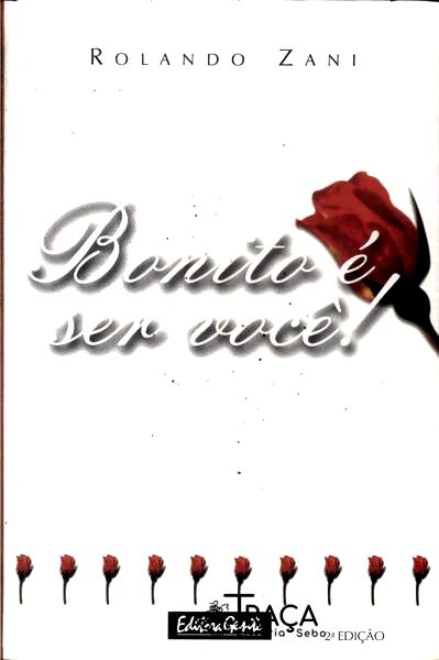 Bonito É Ser Você!