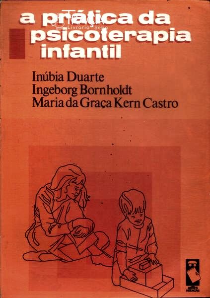 A Prática da Psicoterapia Infantil