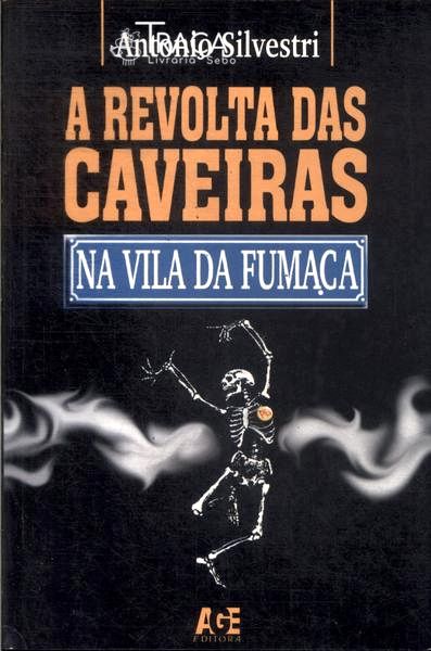 A Revolta das Caveiras Na Vila da Fumaça