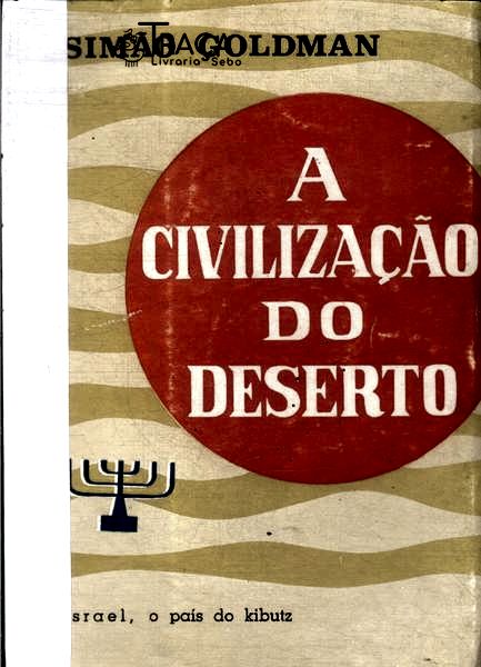 A Civilização do Deserto