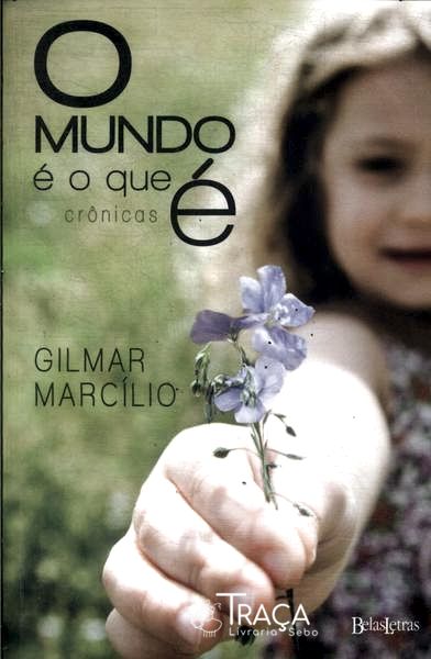 O Mundo É o Que É
