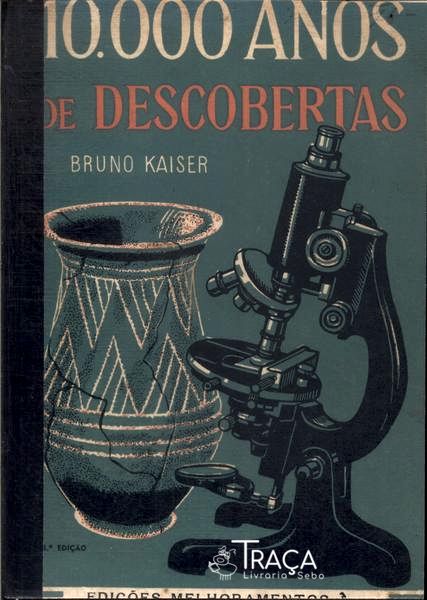 10.000 Anos de Descobertas