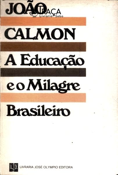 A Educação e o Milagre Brasileiro