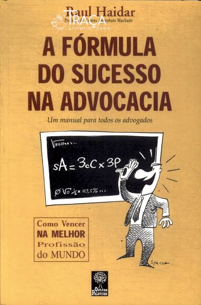 A Fórmula do Sucesso Na Advocacia (2004)