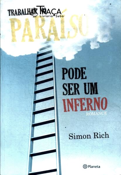 Trabalhar no Paraíso Pode Ser um Inferno
