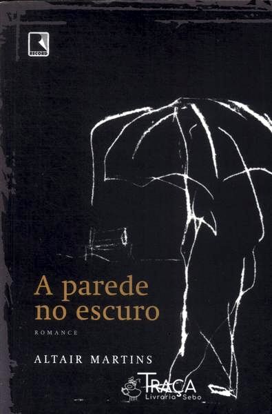 A Parede No Escuro