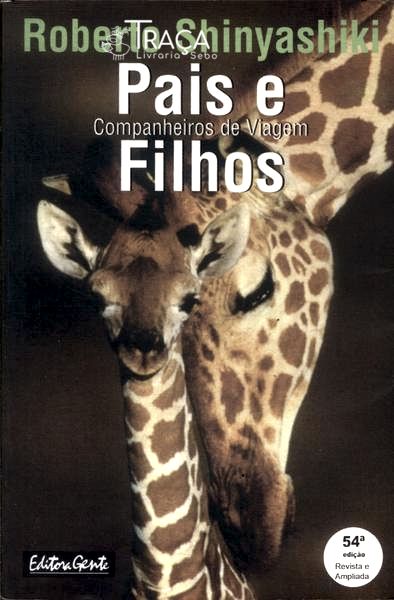 Pais e Filhos: Companheiros de Viagem