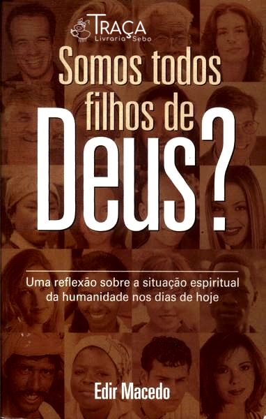 Somos Todos Filhos de Deus?
