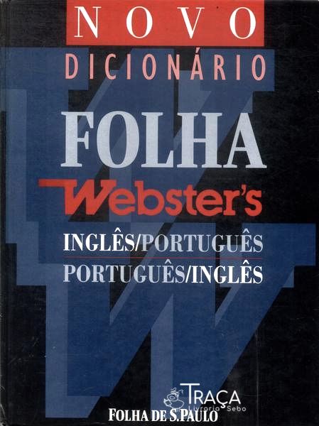 Novo Dicionário Websters Inglês-português Português-inglês (1996)
