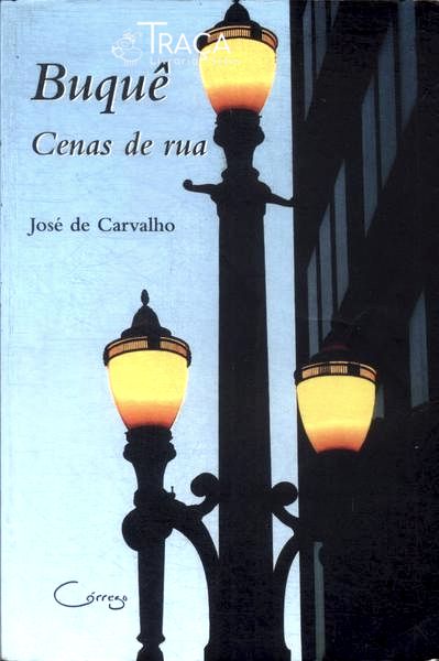 Buquê: Cenas de Rua