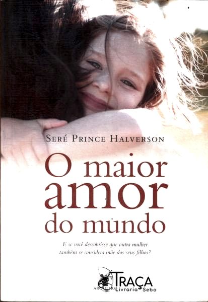 O Maior Amor do Mundo
