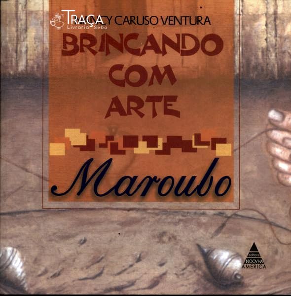 Brincando com Arte: Maroubo