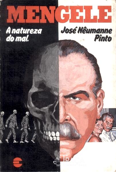 Mengele: a Natureza do Mal