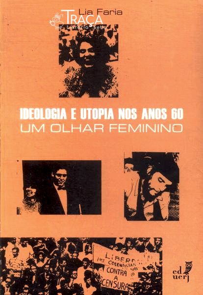 Ideologia e Utopia Nos Anos 60