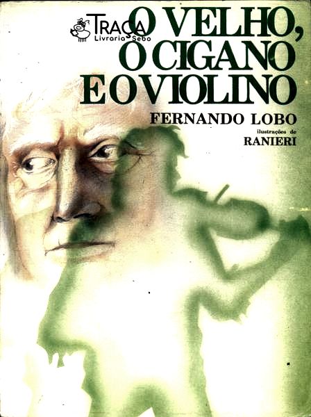 O Velho, o Cigano e o Violino