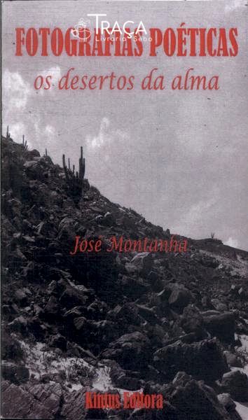 Fotografias Poéticas: Os Desertos Da Alma