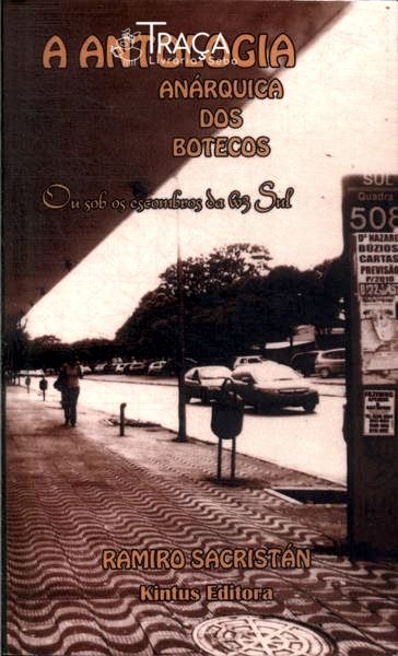 Antologia Anárquica Dos Botecos