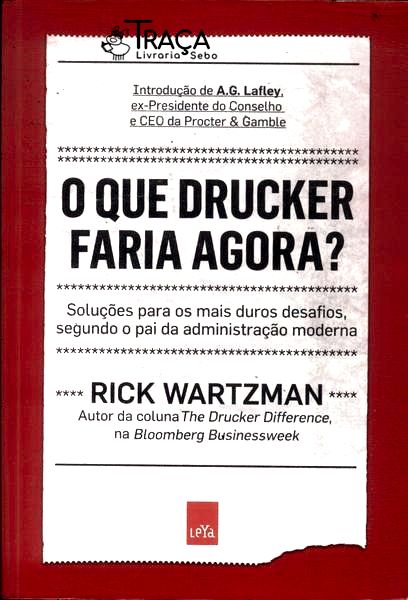 O Que Drucker Faria Agora?
