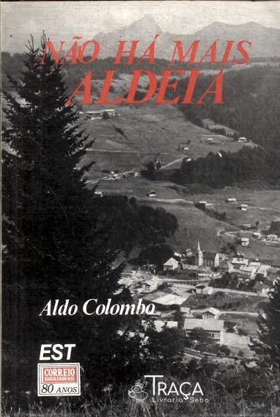 Não Há Mais Aldeia (autografado)