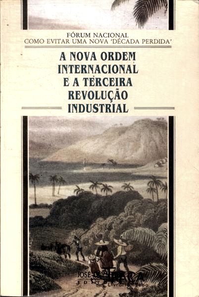 A Nova Ordem Internacional e a Terceira Revolução Industrial
