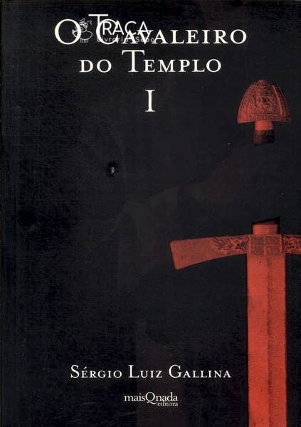 O Cavaleiro do Templo Vol I