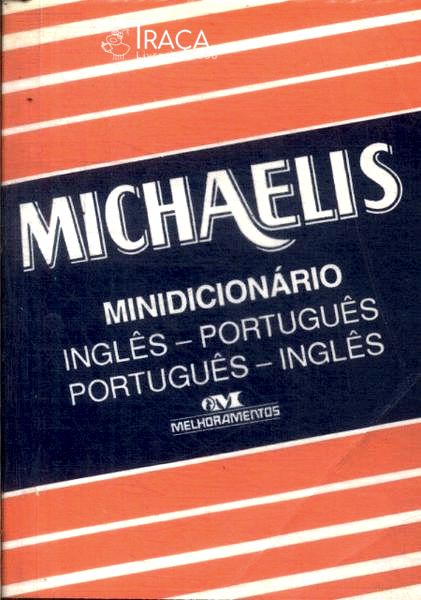 Minidicionário Michaelis Inglês-português Português-inglês (2002)