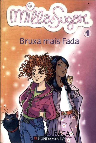 Milla e Sugar: Bruxa Mais Fada