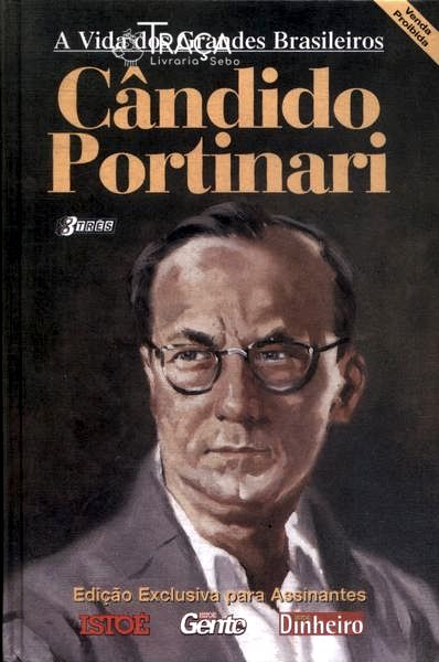 A Vida dos Grandes Brasileiros: Cândido Portinari