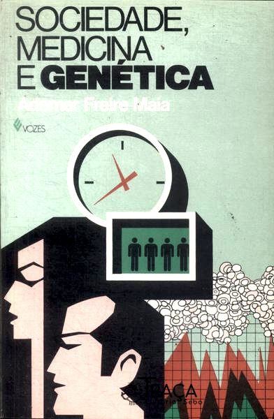 Sociedade, Medicina e Genética
