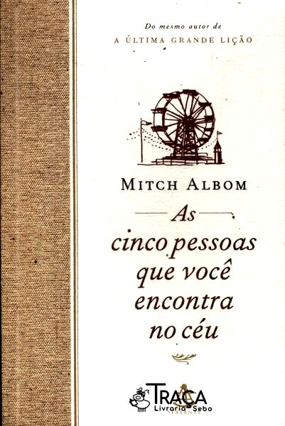 As Cinco Pessoas Que Você Encontra No Céu