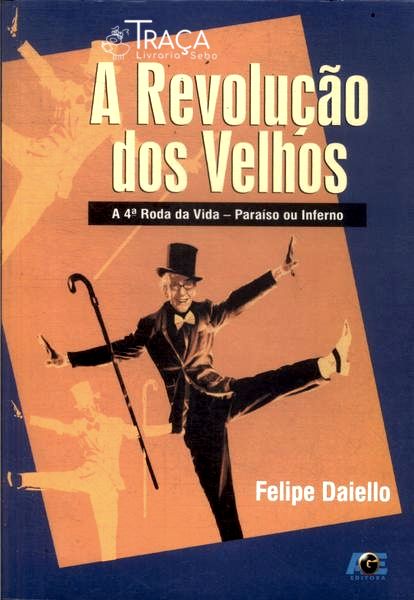 A Revolução dos Velhos