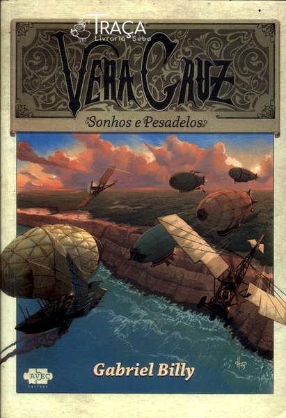 Vera Cruz: Sonhos e Pesadelos (autografo)